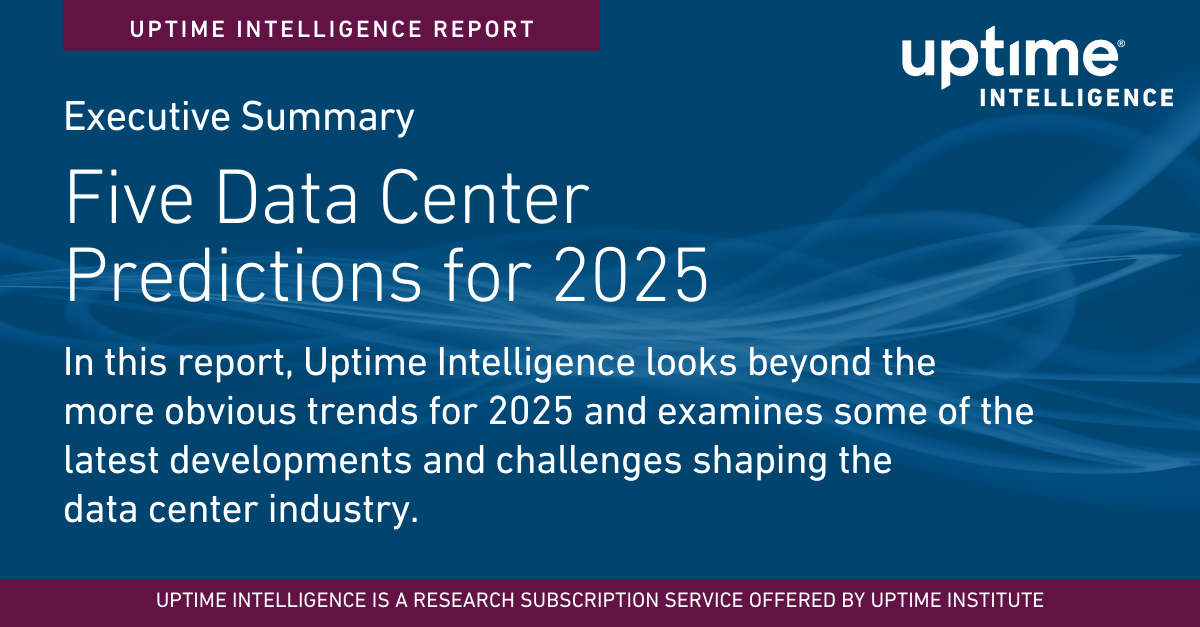 Executive Summary: Five Data Center Predictions for 2025 Executive Summary: Five Data Center Predictions for 2025