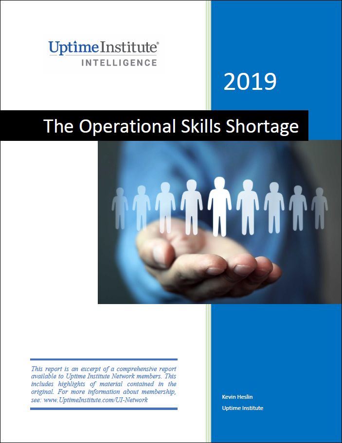 Report: Data Center Staffing: The Operational Skills Shortage Report: Data Center Staffing: The Operational Skills Shortage