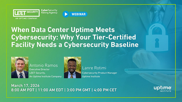 Webinar: When Data Center Uptime Meets Cybersecurity: Why Your Tier-Certified Facility Needs a Cybersecurity Baseline
